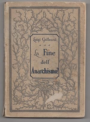Seller image for La fine dell Anarchismo? for sale by Libreria Antiquaria Pontremoli SRL
