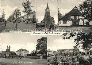 Postkarte Carte Postale 41553979 Oslebshausen Oslebshauser Heerstr Kirche Alte Dorfschenke Schule...