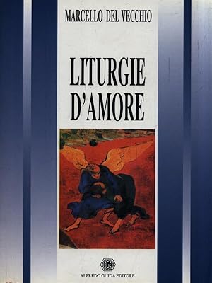 Bild des Verkufers fr Liturgie d'amore zum Verkauf von Librodifaccia