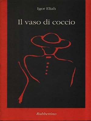 Bild des Verkufers fr Il vaso di coccio zum Verkauf von Librodifaccia