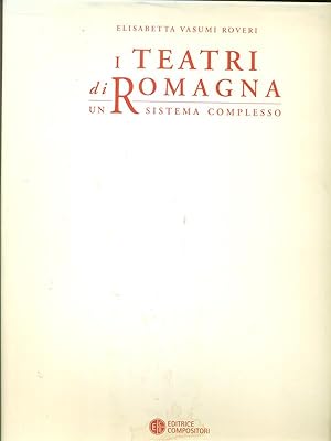 Bild des Verkufers fr I teatri di Romagna Un sistema complesso zum Verkauf von Librodifaccia