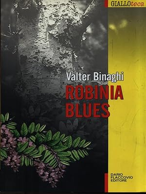Bild des Verkufers fr Robinia Blues zum Verkauf von Librodifaccia