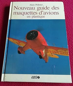 Imagen del vendedor de NOUVEAU GUIDE DES MAQUETTES D'AVIONS EN PLASTIQUE a la venta por LE BOUQUINISTE