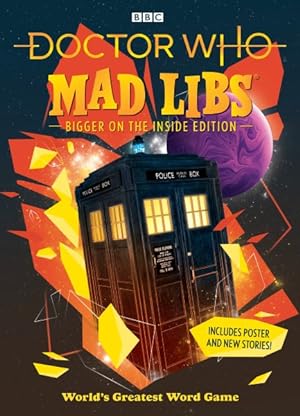 Image du vendeur pour Doctor Who Mad Libs : Bigger on the Inside Edition mis en vente par GreatBookPrices