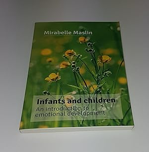 Seller image for Infants and Children - An Introduction to Emotional Development for sale by CURIO
