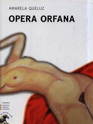 Bild des Verkufers fr Opera orfana zum Verkauf von Librodifaccia