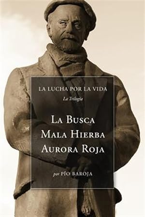 Imagen del vendedor de La Lucha Por La Vida La Triloga : La Busca / Mala Hierba / Aurora Roja -Language: spanish a la venta por GreatBookPrices