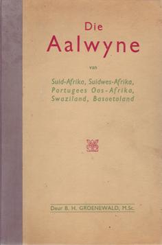 Die Aalwyne van Suid-Afrika, Suideswes-Afrika, Portugees Oos-Afrika, Swaziland, Basoetoeland