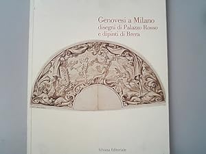 Immagine del venditore per Genovesi a Milano : disegni di Palazzo Rosso e dipinti di Brera : Milano, Pinacoteca di Brera, Sala della Passione, 23 maggio-25 giugno 2000. venduto da Antiquariat Bookfarm