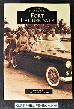 Image du vendeur pour Fort Lauderdale, FL (Images of America series) mis en vente par Kurtis A Phillips Bookseller