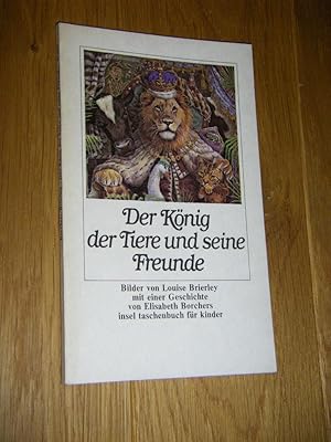 Seller image for Der Knig der Tiere und seine Freunde for sale by Versandantiquariat Rainer Kocherscheidt