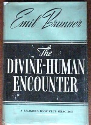 Immagine del venditore per The Divine-Human encounter venduto da Canford Book Corral