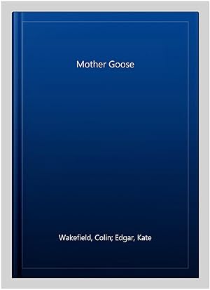 Imagen del vendedor de Mother Goose a la venta por GreatBookPrices