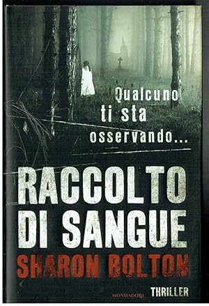 Immagine del venditore per QUALCUNO TI STA OSSERVANDO RACCOLTO DI SANGUE SHARON BOLTON MONDADORI venduto da iolibrocarmine