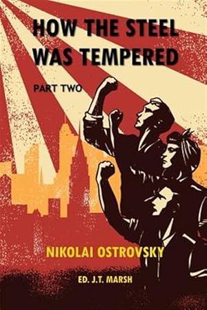 Seller image for How the Steel Was Tempered : Part Two (Trade Paperback) for sale by GreatBookPrices