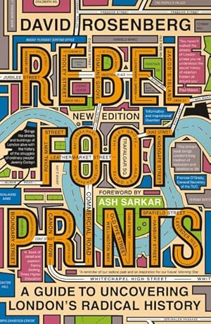 Seller image for Rebel Footprints : A Guide to Uncovering London's Radical History for sale by GreatBookPrices