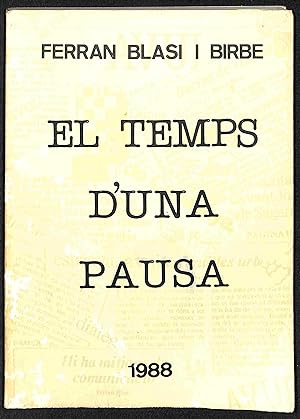 Imagen del vendedor de El temps d'una pausa a la venta por Els llibres de la Vallrovira