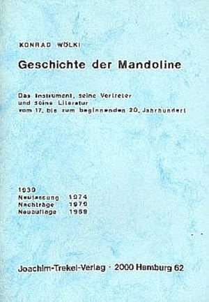 Bild des Verkufers fr Geschichte der MandolineDas Instrument, seine Vertreter und seine : Literatur vom 17. bis zum 20. Jahrhundert zum Verkauf von AHA-BUCH GmbH