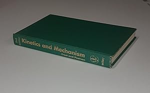 Image du vendeur pour Kinetics and Mechanism - A Study of Homogeneous Chemical Reactions mis en vente par CURIO