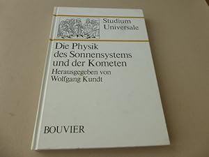 Die Physik des Sonnensystems und der Kometen. (= Studium Universale. Schriftenreihe der Universit...