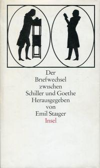 Bild des Verkufers fr Der Briefwechsel zwischen Schiller und Goethe. Hrsg. v. Emil Staiger. zum Verkauf von Bcher Eule