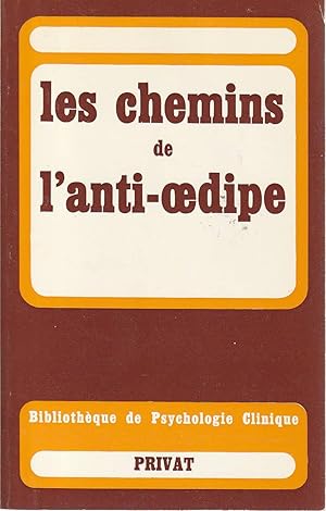Seller image for Les chemins de l'anti-oedipe, for sale by L'Odeur du Book