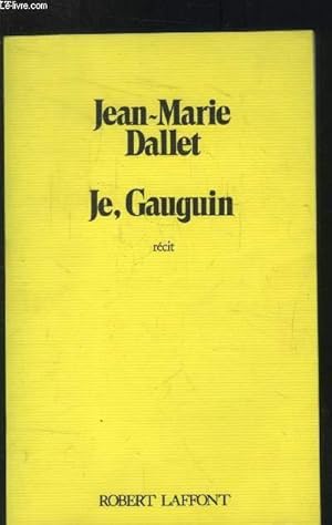 Bild des Verkufers fr Je, Gauguin : Rcit zum Verkauf von Le-Livre