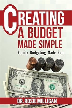 Bild des Verkufers fr Creating a Budget Made Simple: Family Budgeting Made Fun: Financial Empowerment Is a Family Affair zum Verkauf von GreatBookPrices