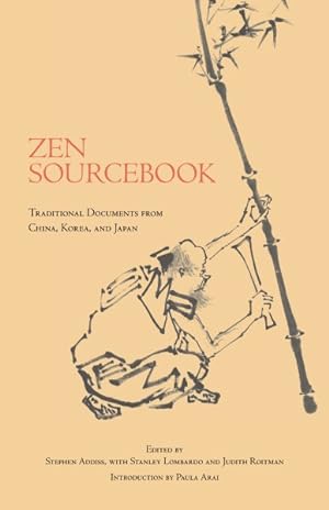 Image du vendeur pour Zen Sourcebook : Traditional Documents from China, Korea, and Japan mis en vente par GreatBookPrices