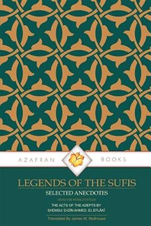 Seller image for Legends of the Sufis: The Acts of the Adepts for sale by GreatBookPrices
