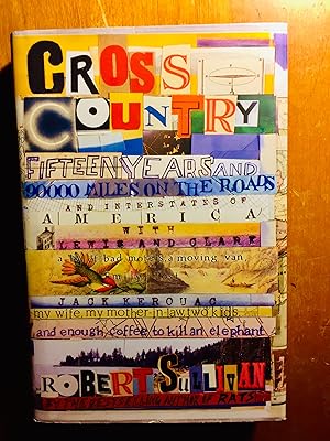 Imagen del vendedor de Cross Country: Fifteen Years and 90,000 Miles on the Roads and Interstates of America with Lewis and Clark a la venta por Samson Books