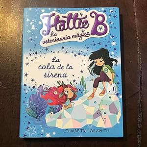 Seller image for La cola de la sirena. Hattie B for sale by Kavka Libros
