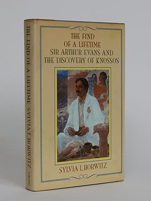 The Find of a Lifetime: Sir Arthur Evans and the Discovery of Knossos