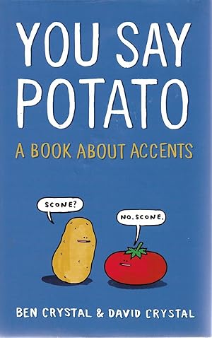 Imagen del vendedor de You Say Potato: A Book About Accents a la venta por Cher Bibler