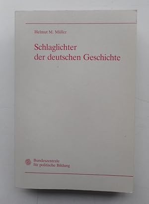 Bild des Verkufers fr Schlaglichter der deutschen Geschichte. Mit Abb. zum Verkauf von Der Buchfreund