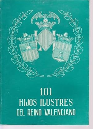 Seller image for 101 HIJOS ILUSTRES DEL REINO VALENCIANO. TOMO I for sale by LIBRERIA TORMOS
