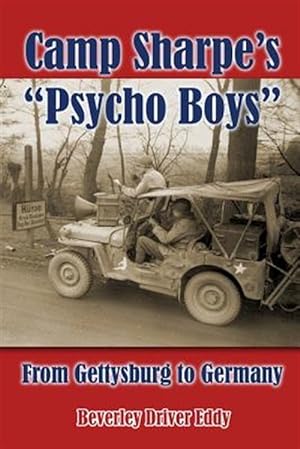Seller image for Camp Sharpe?s "Psycho Boys": From Gettysburg to Germany for sale by GreatBookPrices