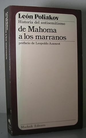 Historia del antisemitismo 2. DE MAHOMA A LOS MARRANOS