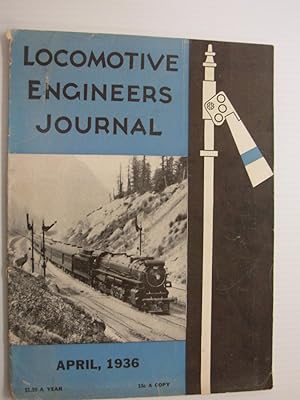 Locomotive Engineers Journal, April, 1936, Volume 70, Number 4