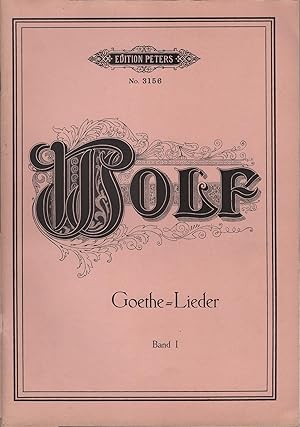 Bild des Verkufers fr Goethe-Lieder; Teil: Band 1 (Gedichte von Goethe fr eine Singstimme und Klavier) / Edition Peters Nr. 3156 zum Verkauf von Schrmann und Kiewning GbR