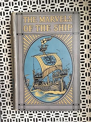 The Marvels of the Ship: The Story of the Development of Ship from the Earliest Times