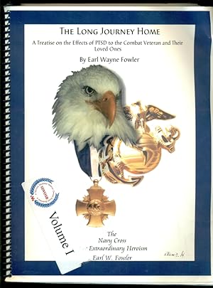 Imagen del vendedor de The Long Journey Home - A Treatise on the Effects of PTSD to the Combat Veteran and Their Loved Ones - Volume One a la venta por Don's Book Store