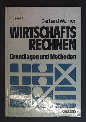 Bild des Verkufers fr Wirtschaftsrechnen : Grundlagen u. Methoden. zum Verkauf von books4less (Versandantiquariat Petra Gros GmbH & Co. KG)