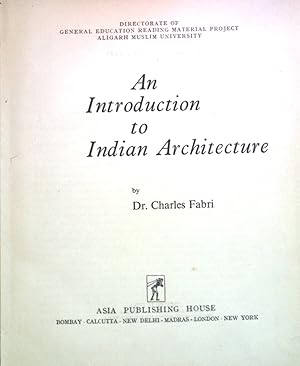 Image du vendeur pour An Introduction to Indian Architecture. General Education Reading Material Series No. 5 mis en vente par books4less (Versandantiquariat Petra Gros GmbH & Co. KG)