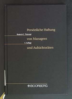 Immagine del venditore per Persnliche Haftung von Managern und Aufsichtsrten : Haftungsrisiken bei Managementfehlern, Risikobegrenzung und D & O-Versicherung. venduto da books4less (Versandantiquariat Petra Gros GmbH & Co. KG)