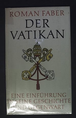 Immagine del venditore per Der Vatikan - Eine Einfhrung in seine Geschichte und Gegenwart. venduto da books4less (Versandantiquariat Petra Gros GmbH & Co. KG)
