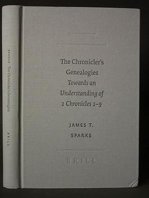 The Chronicler's Genealogies: Towards an Understanding of 1 Chronicles 1-9