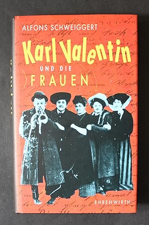 Bild des Verkufers fr Karl Valentin und die Frauen zum Verkauf von Antiquariat Steffen Vlkel GmbH