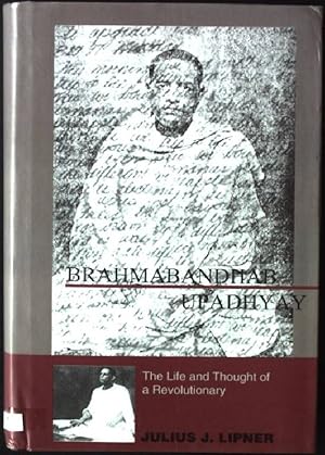 Bild des Verkufers fr Brahmabandhab Upadhyay: The Life and Thought of a Revolutionary zum Verkauf von books4less (Versandantiquariat Petra Gros GmbH & Co. KG)