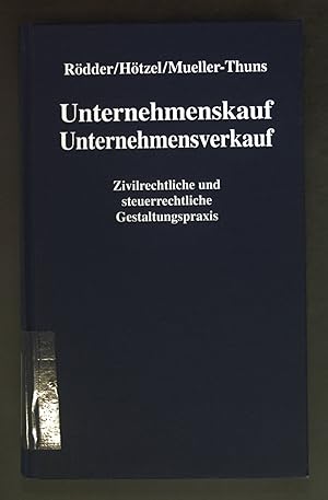 Immagine del venditore per Unternehmenskauf, Unternehmensverkauf : zivil- und steuerrechtliche Gestaltungspraxis. venduto da books4less (Versandantiquariat Petra Gros GmbH & Co. KG)